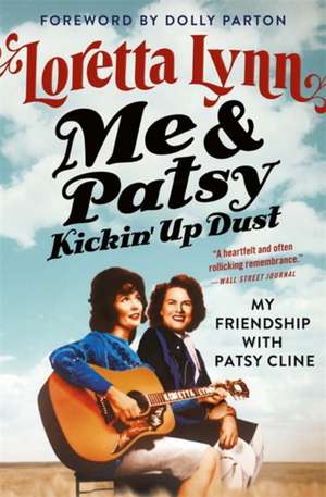 Me & Patsy Kickin' Up Dust de Loretta Lynn