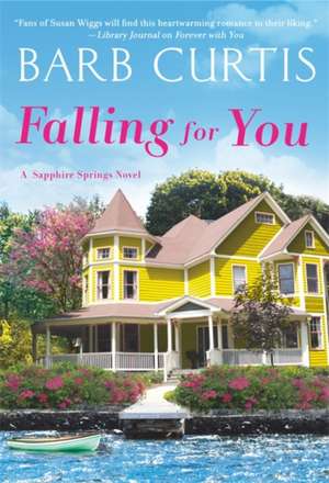 Falling for You de Barb Curtis