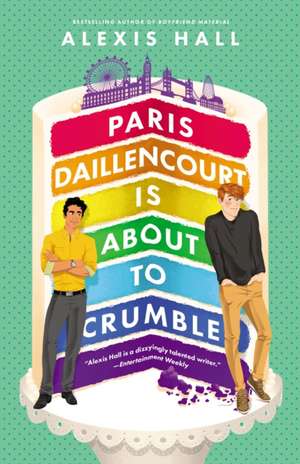 Paris Daillencourt Is about to Crumble de Alexis Hall