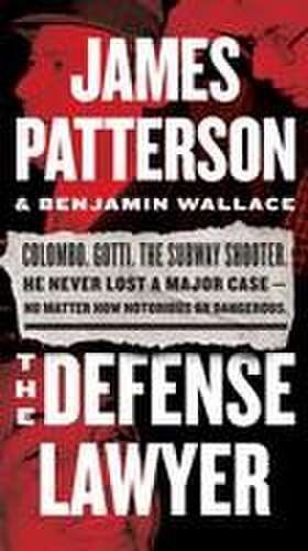 The Defense Lawyer de James Patterson