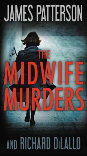 The Midwife Murders de James Patterson