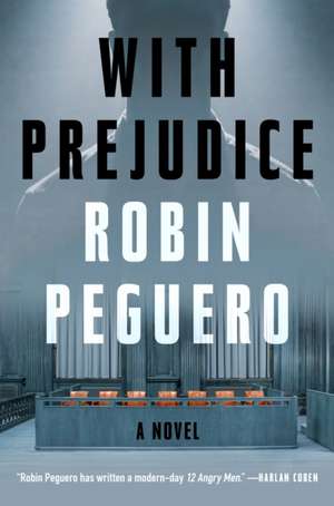 With Prejudice de Robin Peguero