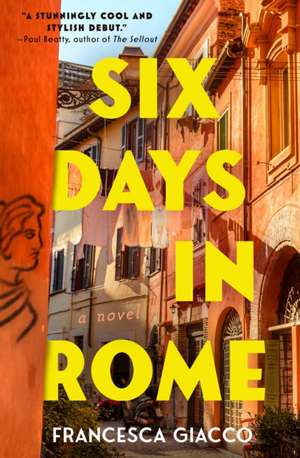 Six Days in Rome de Francesca Giacco