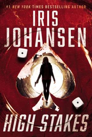 High Stakes de Iris Johansen