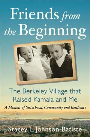 Friends from the Beginning de Stacey Johnson-Batiste