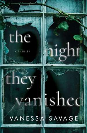 The Night They Vanished de Vanessa Savage