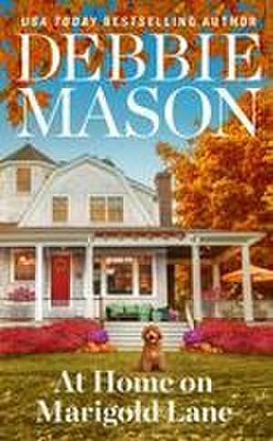 At Home on Marigold Lane de Debbie Mason