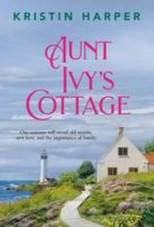 Aunt Ivy's Cottage de Kristin Harper