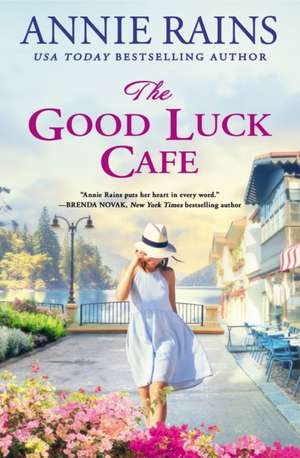 The Good Luck Cafe de Annie Rains