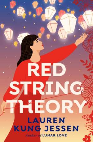 Red String Theory de Lauren Kung Jessen