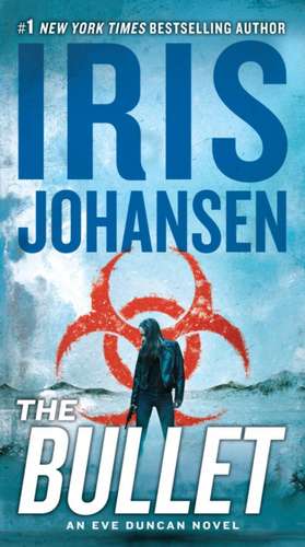 The Bullet de Iris Johansen