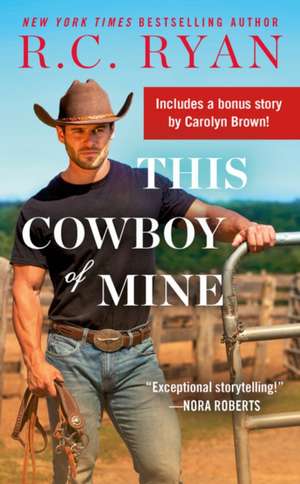 This Cowboy of Mine de R C Ryan