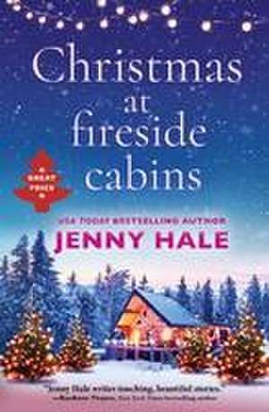 Christmas at Fireside Cabins de Jenny Hale