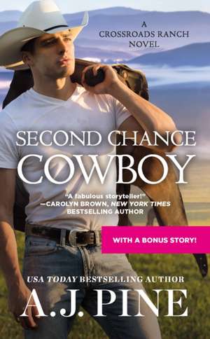 Second Chance Cowboy de A.J. Pine