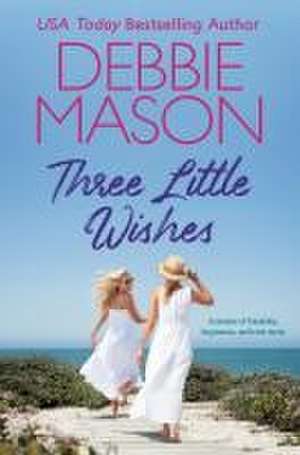 Three Little Wishes de Debbie Mason