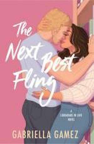 The Next Best Fling de Gabriella Gamez