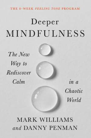 Williams, M: Deeper Mindfulness