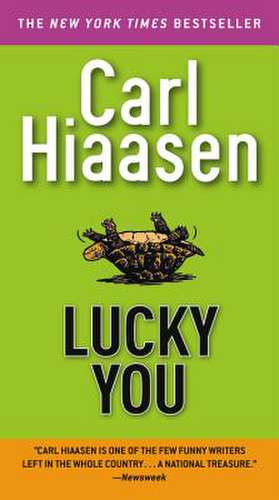 Lucky You de Carl Hiaasen