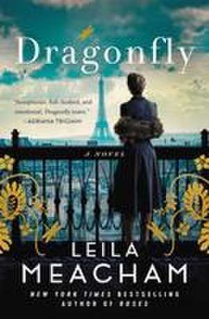 Dragonfly de Leila Meacham