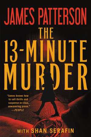 The 13-Minute Murder de James Patterson