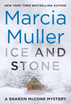 Ice and Stone de Marcia Muller