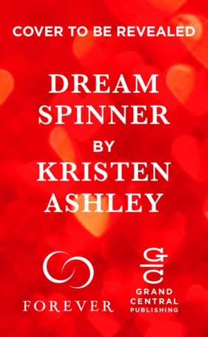 Dream Spinner de Kristen Ashley