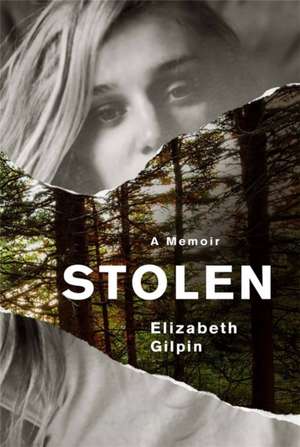 Stolen de Elizabeth Gilpin