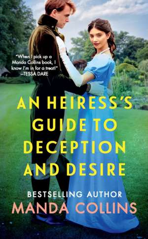 An Heiress's Guide to Deception and Desire de Manda Collins