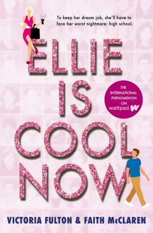 Ellie Is Cool Now de Victoria Fulton