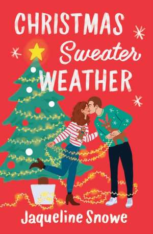 Christmas Sweater Weather de Jaqueline Snowe