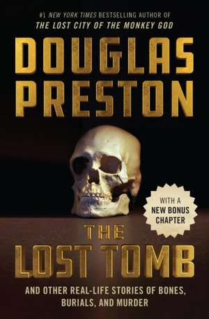 The Lost Tomb de Douglas Preston