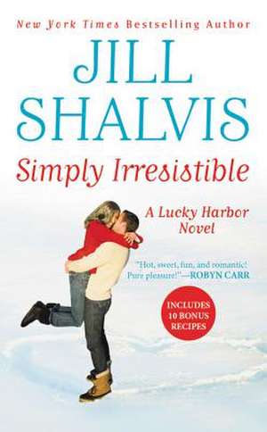 Simply Irresistible de Jill Shalvis