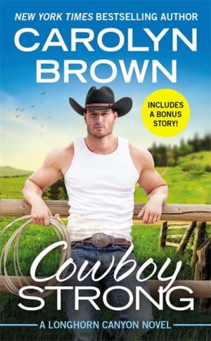 Cowboy Strong de Carolyn Brown