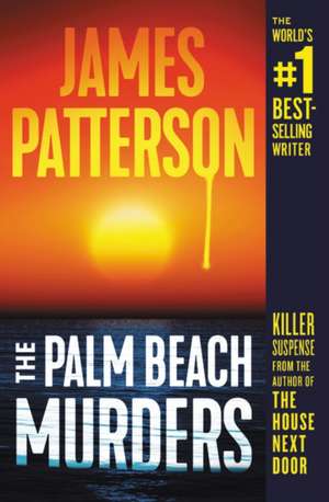 The Palm Beach Murders de James Patterson