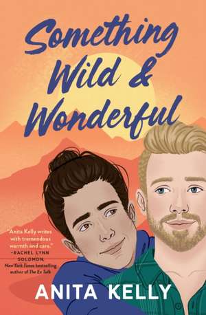 Something Wild & Wonderful de Anita Kelly