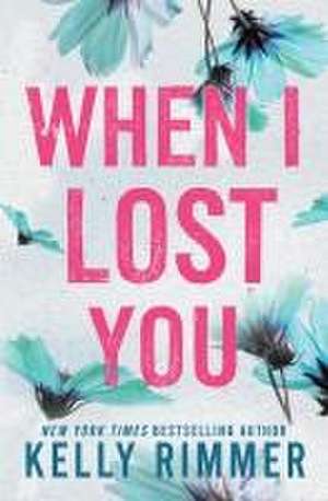 When I Lost You de Kelly Rimmer