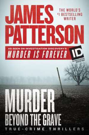 Murder Beyond the Grave de James Patterson