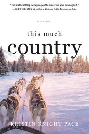 This Much Country de Kristin Knight Pace