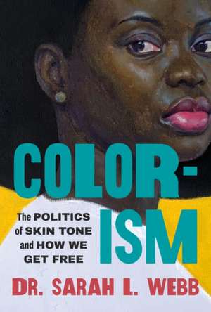 Colorism de Sarah L Webb