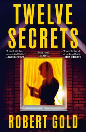 Twelve Secrets de Robert Gold