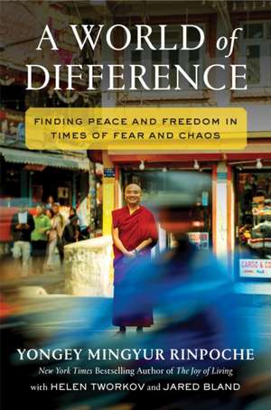 A World of Difference de Yongey Mingyur Rinpoche