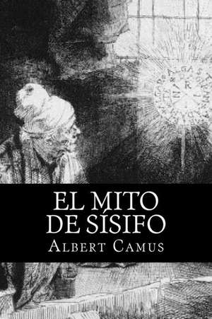 El Mito de Sisifo (Spansih Edition) de Albert Camus