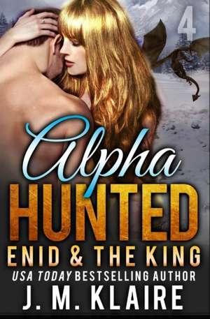 Alpha Hunted 4 de J. M. Klaire