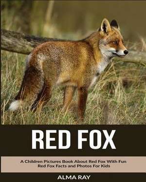 Red Fox de Alma Ray