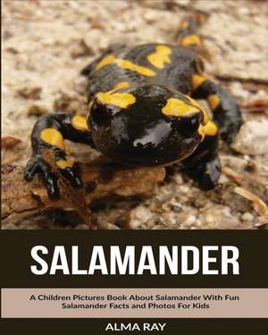 Salamander de Alma Ray