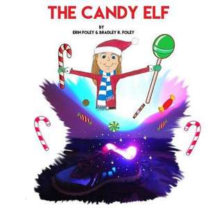 The Candy Elf de Erin Foley