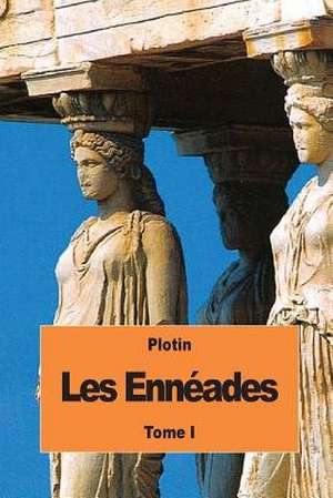 Les Enneades de Plotin