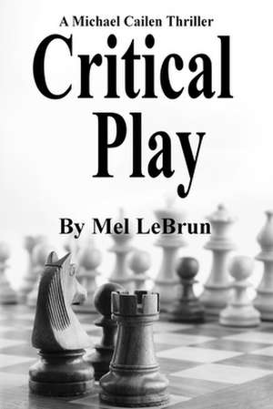 Critical Play de Mel Lebrun