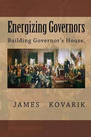 Energizing Governors de Kovarik, MR James H.