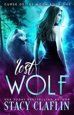 Lost Wolf de Stacy Claflin